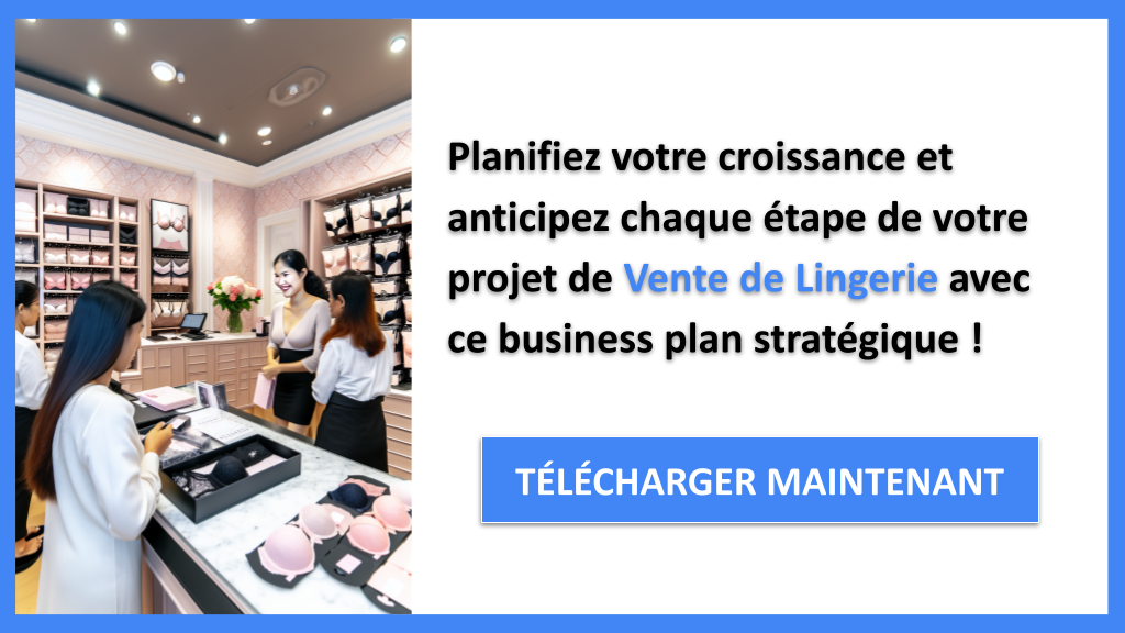 Stratégies de croissance pour la Vente de Lingerie 8 Exemple Business Plan pour Vente de Lingerie - Stratégies de Croissance Vente de Lingerie- CTA3